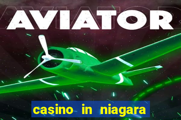 casino in niagara falls ontario