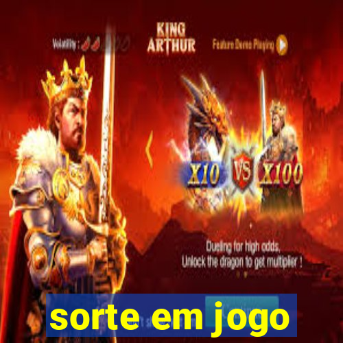 sorte em jogo