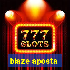 blaze aposta