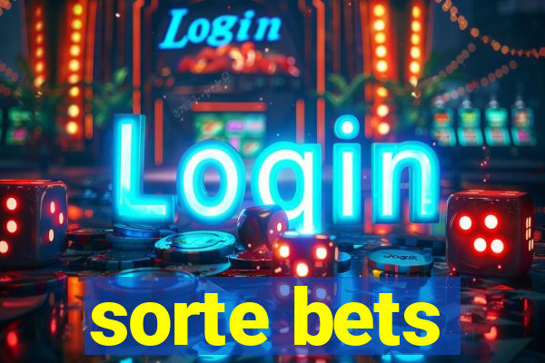 sorte bets