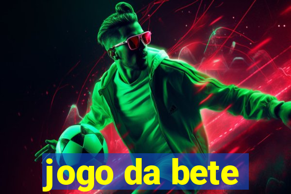 jogo da bete