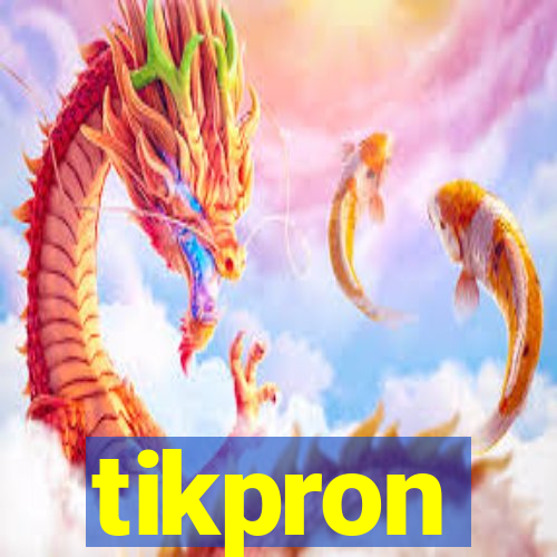 tikpron