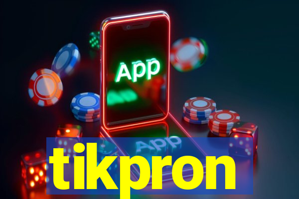 tikpron