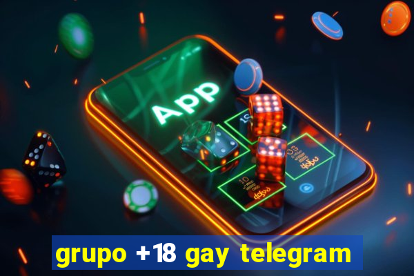 grupo +18 gay telegram