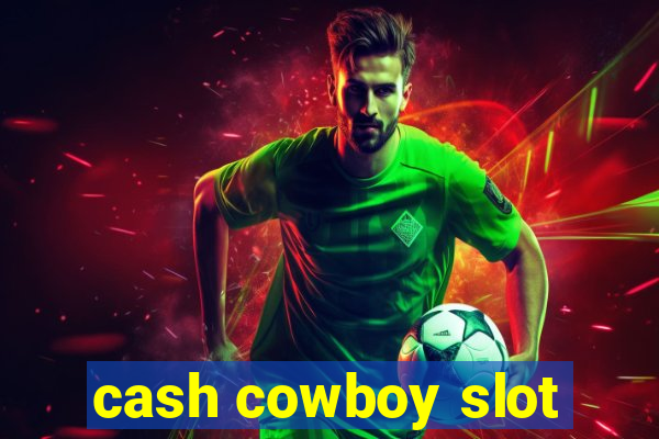 cash cowboy slot