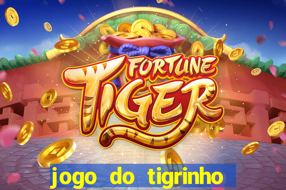 jogo do tigrinho de r$ 5