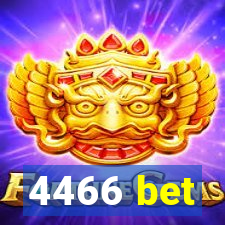 4466 bet