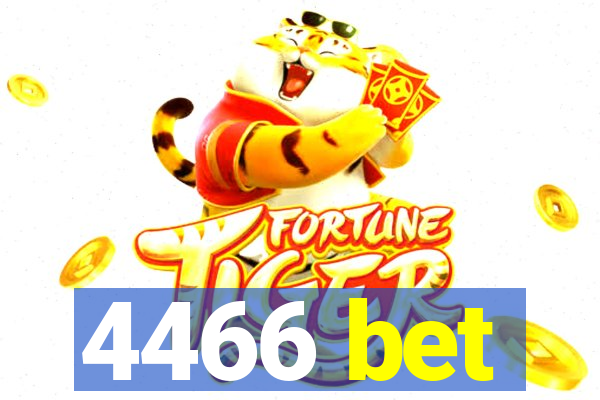 4466 bet