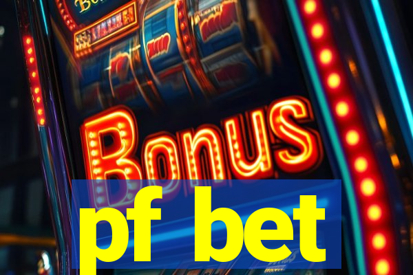 pf bet