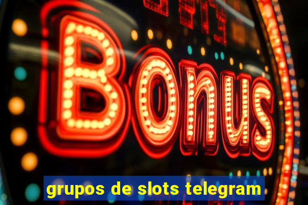 grupos de slots telegram