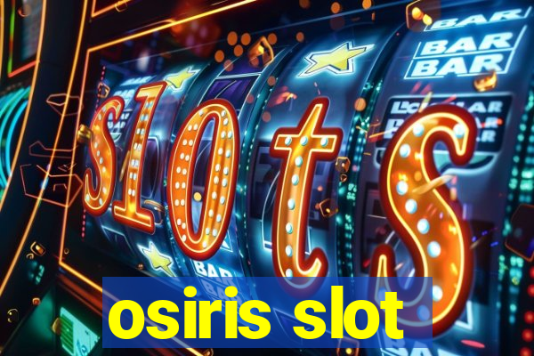 osiris slot