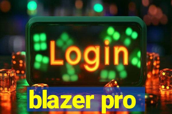 blazer pro