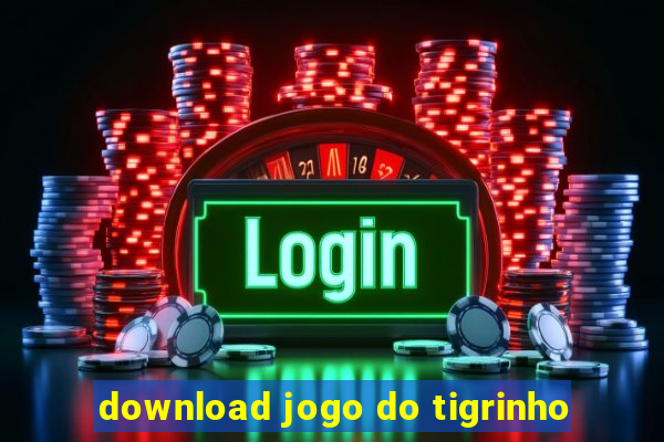 download jogo do tigrinho