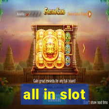 all in slot