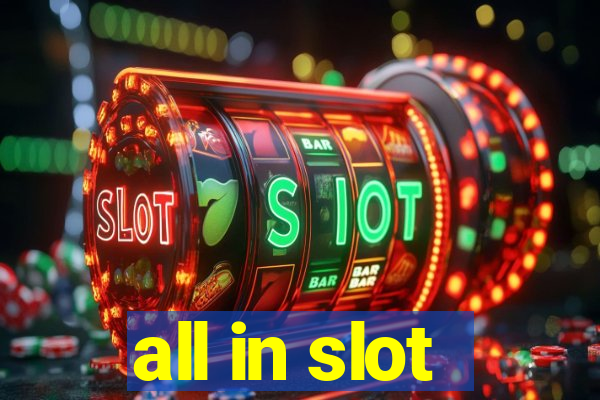 all in slot