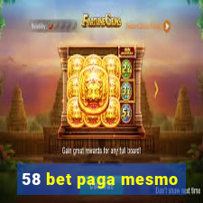 58 bet paga mesmo