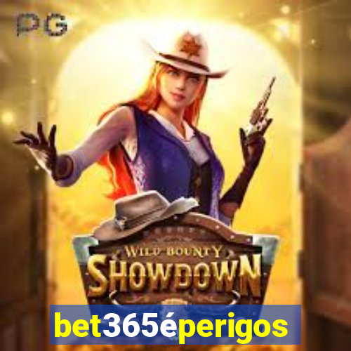 bet365éperigoso