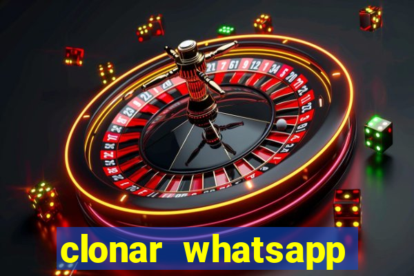 clonar whatsapp pelo email