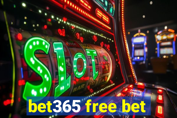 bet365 free bet