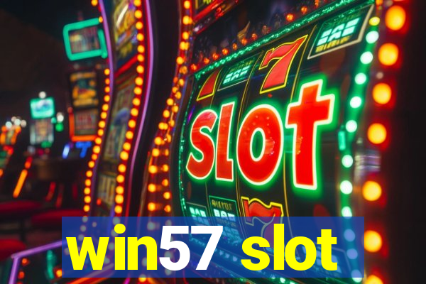 win57 slot