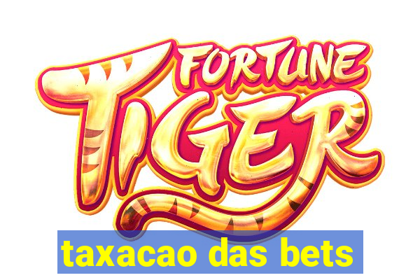 taxacao das bets