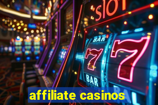 affiliate casinos