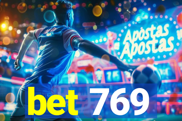 bet 769