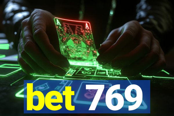 bet 769