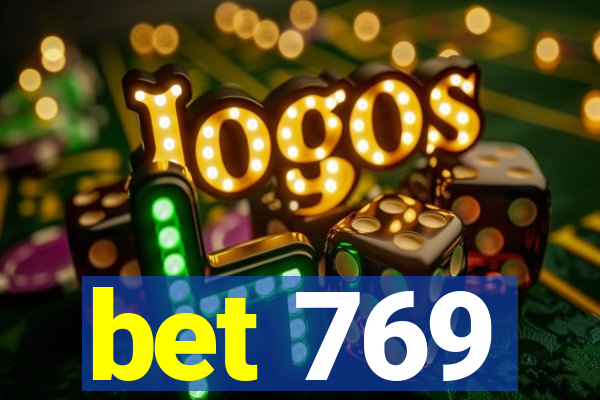 bet 769