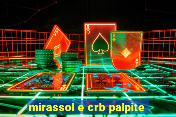 mirassol e crb palpite