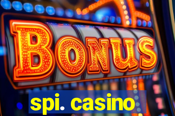 spi. casino