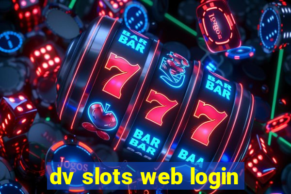 dv slots web login