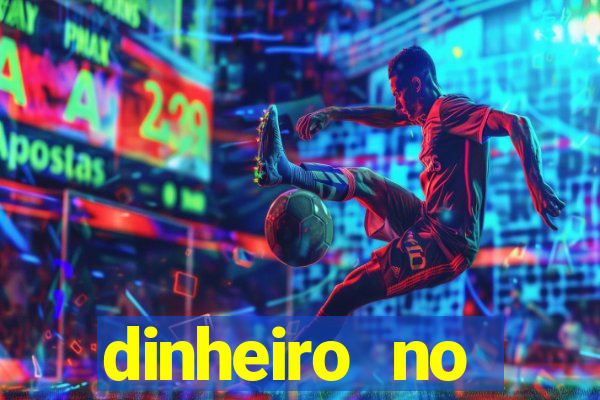 dinheiro no cadastro cassino