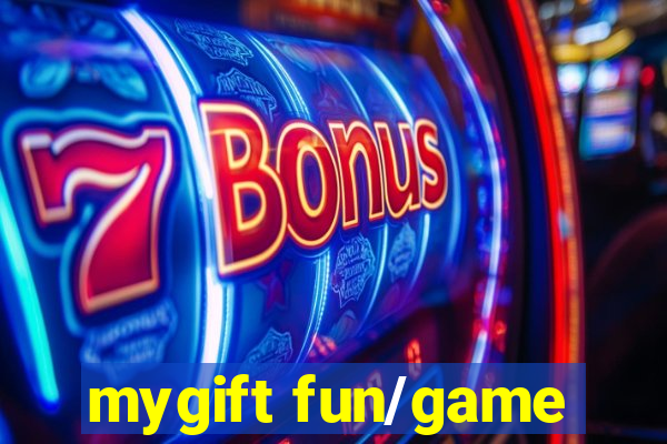 mygift fun/game