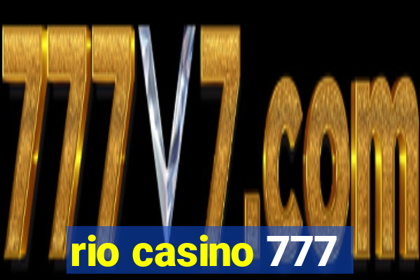 rio casino 777