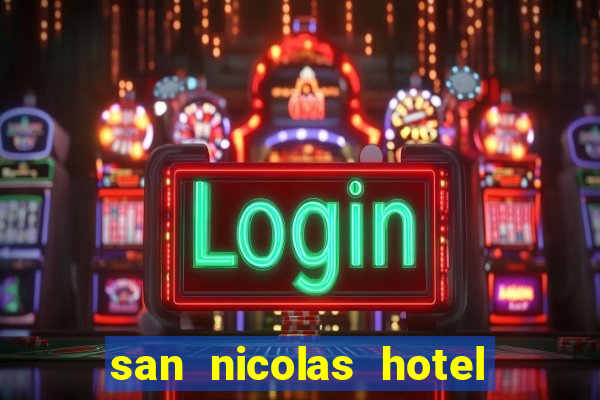 san nicolas hotel y casino