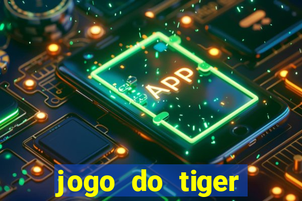 jogo do tiger bonus de cadastro