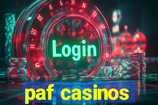 paf casinos