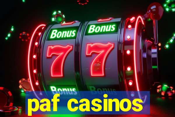 paf casinos