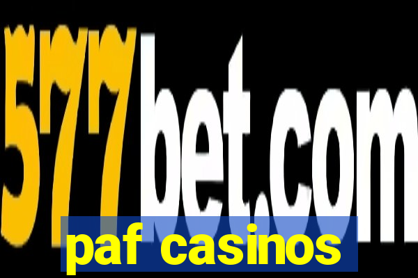 paf casinos