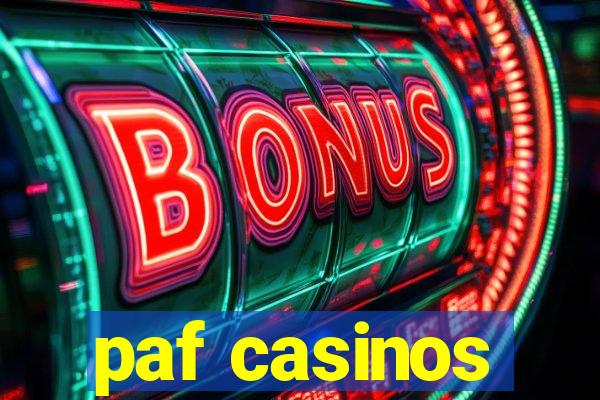 paf casinos