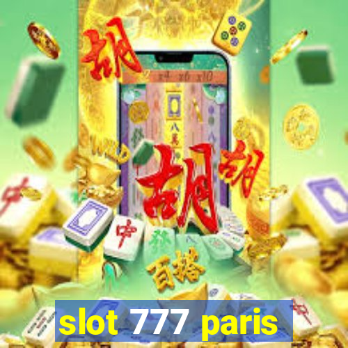 slot 777 paris