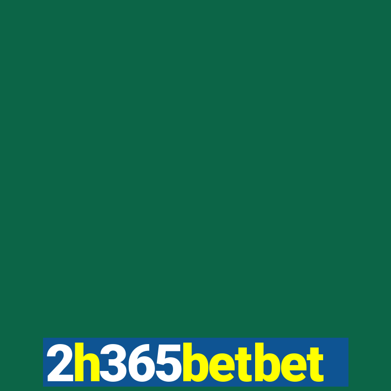 2h365betbet