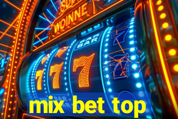 mix bet top