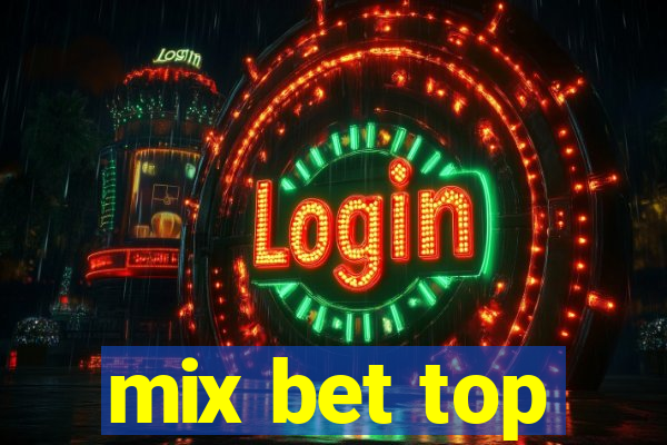 mix bet top