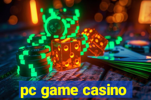 pc game casino