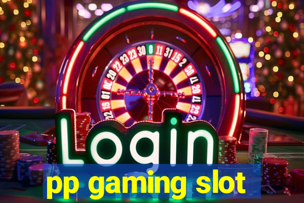 pp gaming slot