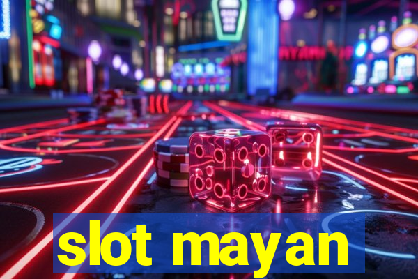 slot mayan