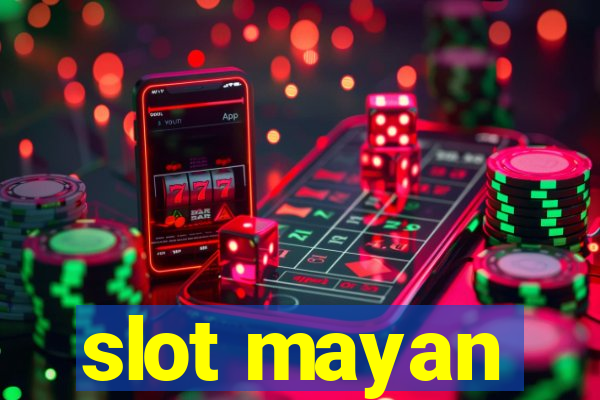 slot mayan