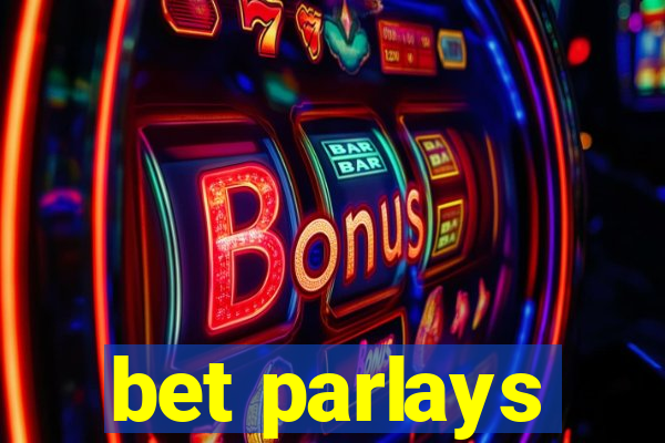 bet parlays